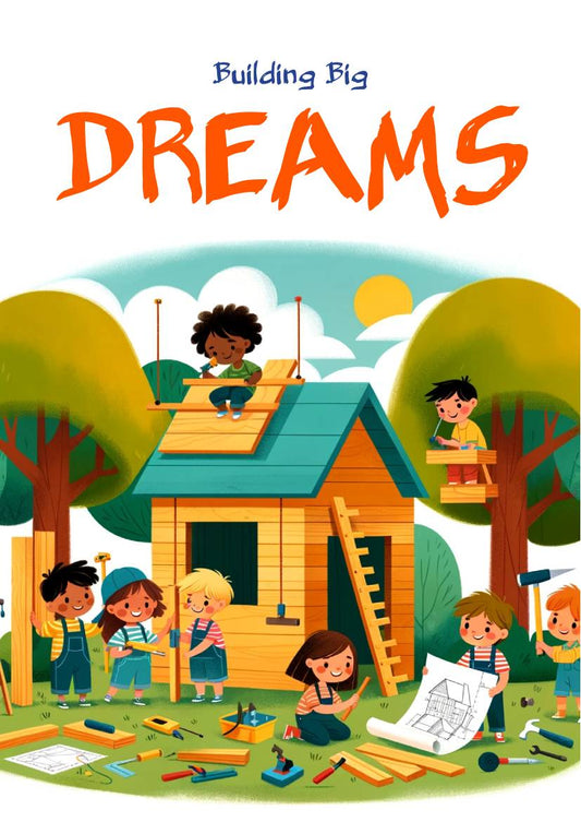 Building Big Dreams (Ebook)