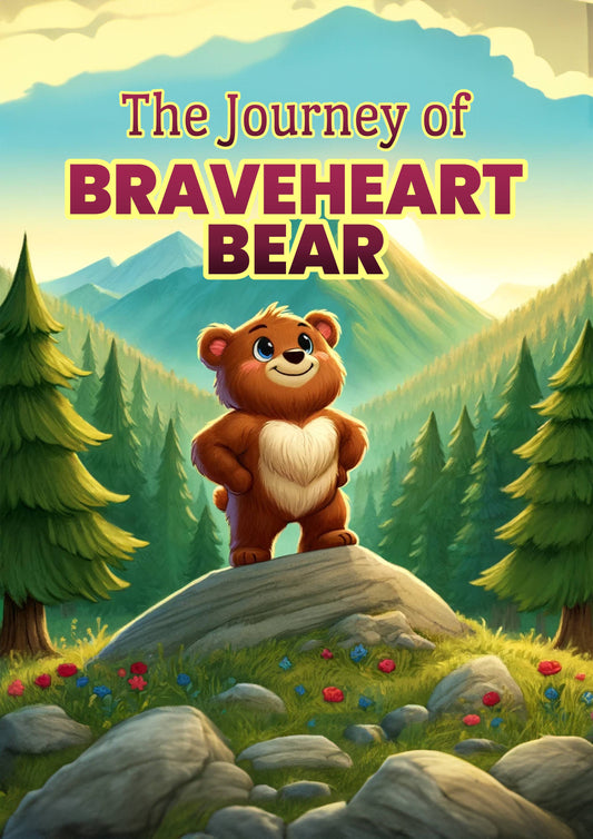 The Journey of Braveheart Bear (Ebook)
