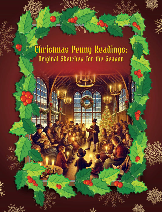 Christmas Penny Readings: Original Sketches for the Season (Ebook)