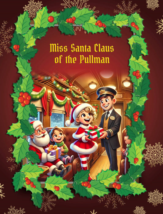 Miss Santa Claus of the Pullman (Ebook)