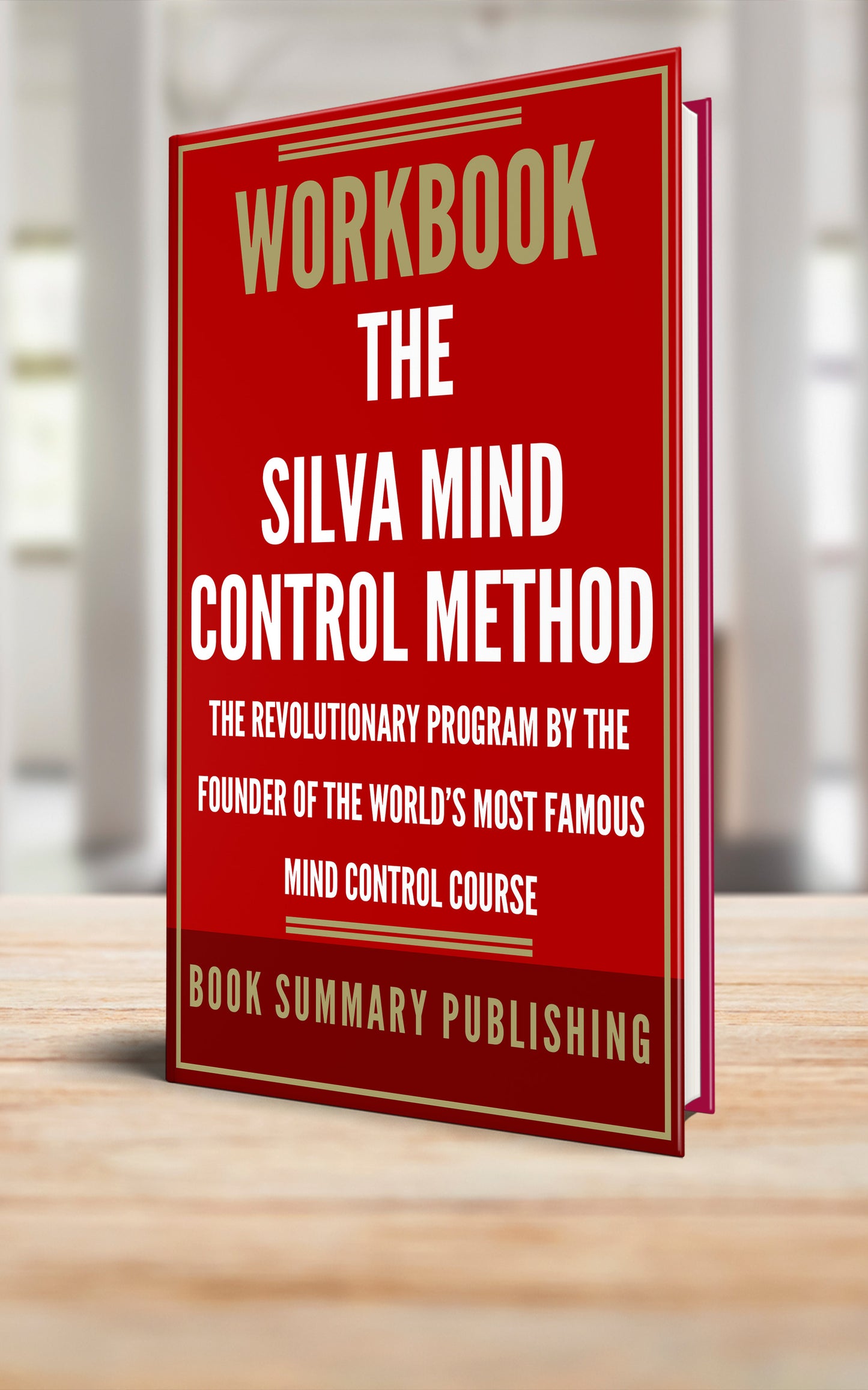 Workbook for “The Silva Mind Control Method: The Revolutionary Program by the Founder of the World’s Most Famous Mind Control Course” (Paperback)