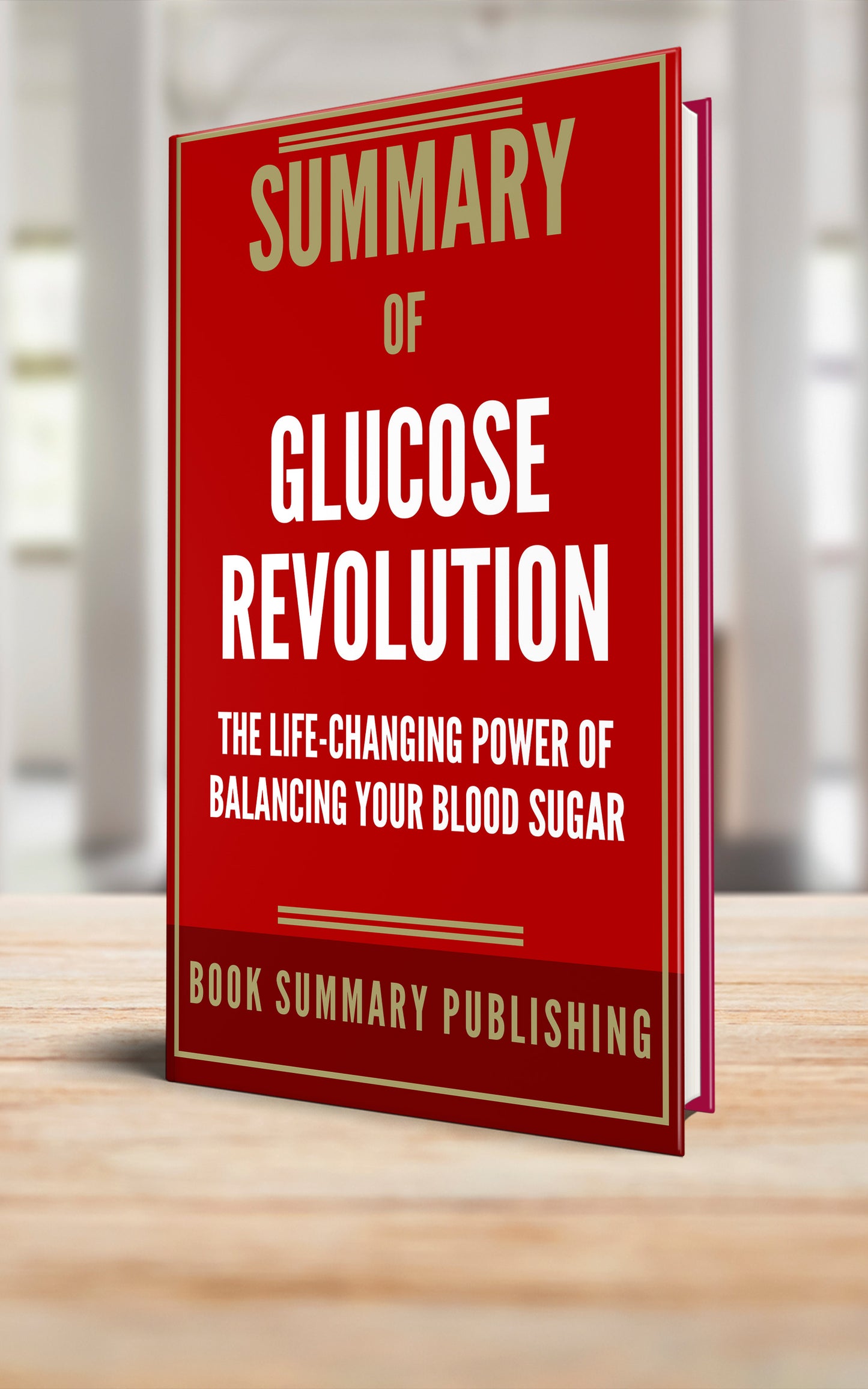 Summary of "Glucose Revolution: The Life-Changing Power of Balancing Your Blood Sugar" (Paperback)