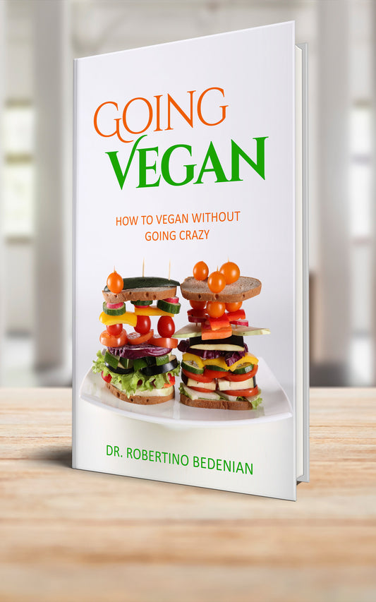 Going Vegan - How to Vegan without Going Crazy (Paperback)