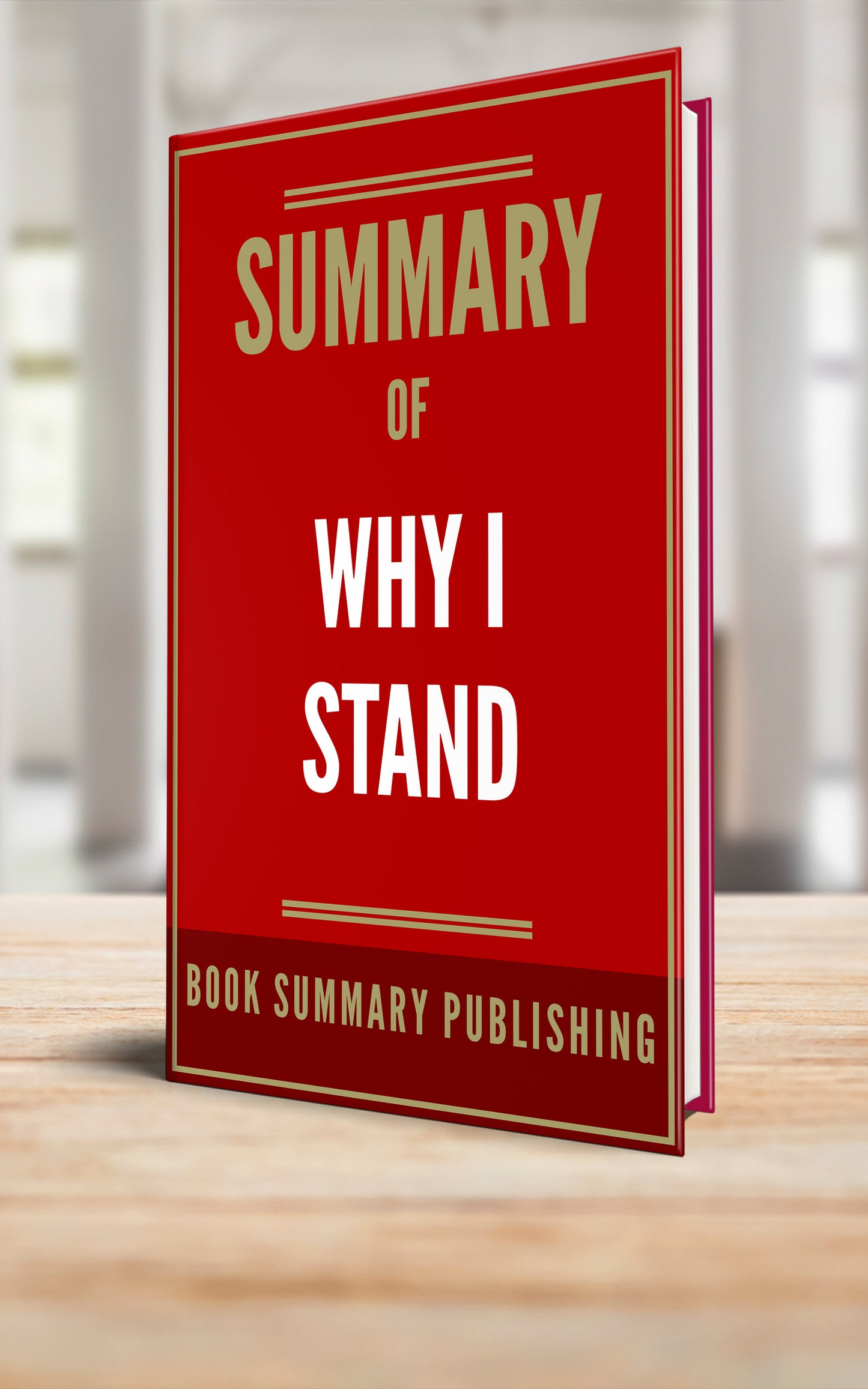 Summary of "Why I Stand" (Paperback)