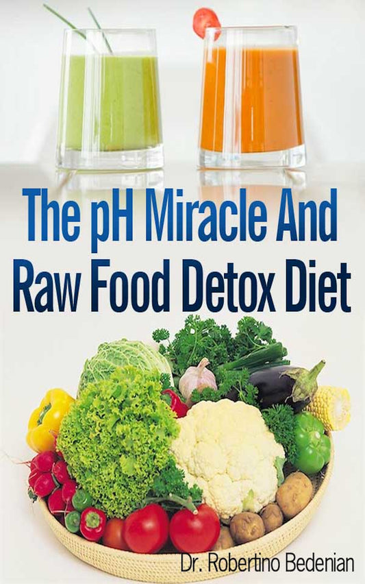 The pH Miracle and Raw Food Detox Diet (Ebook)