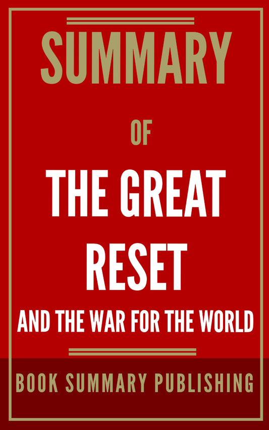 Summary of "The Great Reset and the War for the World" (Ebook)